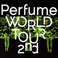 Perfume／Perfume WORLD TOUR 2nd（ＤＶＤ）