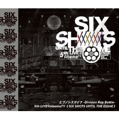 ヒプノシスマイク -Division Rap Battle-／ヒプノシスマイク -Division Rap Battle- 5th LIVE＠AbemaTV 《SIX SHOTS UNTIL THE DOME》（Ｂｌｕ－ｒａｙ）