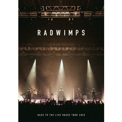 RADWIMPS／BACK TO THE LIVE HOUSE TOUR 2023 Blu-ray（Ｂｌｕ－ｒａｙ）