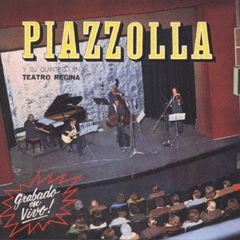レジーナ劇場のアストル・ピアソラ　1970