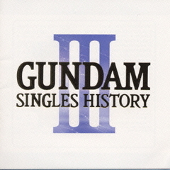 GUNDAM－SINGLES　HISTORY－3
