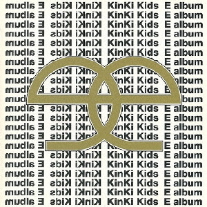 KinKi Kids（キンキ キッズ） アルバムCD特集｜セブンネットショッピング