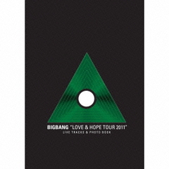 BIGBANG“LOVE＆HOPE　TOUR　2011”　LIVE　TRACKS＆PHOTO　BOOK