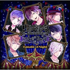 DIABOLIK LOVERS LUNATIC PARADE「Fanatic of Night」