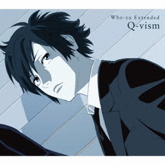Who?ya／Q?vism（期間生産限定盤）