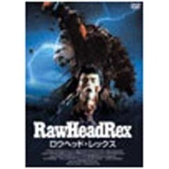 ロウヘッド・レックス（ＤＶＤ）
