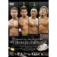 DRAGON　GATE　2005　“Evolution”（ＤＶＤ）