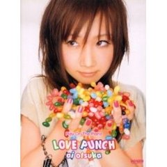 大塚愛／ＬＯＶＥ　ＰＵＮＣＨ（ラブ・ポンチ）