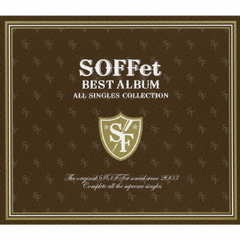 SOFFet　BEST　ALBUM　?ALL　SINGLES　COLLECTION?