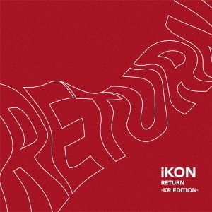 RETURN　－KR　EDITION－（DVD付）
