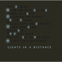 LIGHTS　IN　A　DISTANCE　－Remastered　Edition－