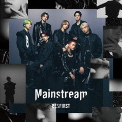 BE:FIRST／Mainstream（MV盤／CD+DVD）（特典なし）