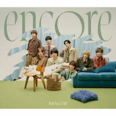 Hey! Say! JUMP／encore（初回限定盤1／CD＋Blu-ray）