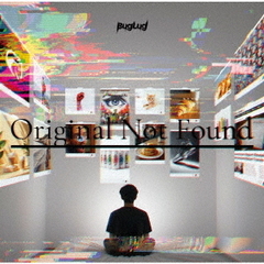 Original　Not　Found