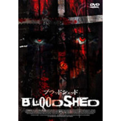 ブラッドシェッド（ＤＶＤ）