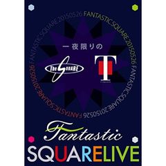 T-SQUARE／一夜限りのFANTASTIC SQUARE LIVE（ＤＶＤ）