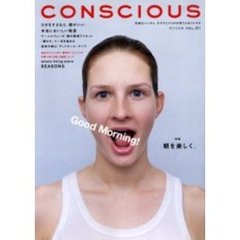 コンシャス　気持ちいいから、カラダとココロの言うとおりにする　Ｖｏｌ．０１