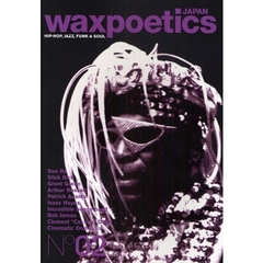 ｗａｘｐｏｅｔｉｃｓ　ＪＡＰＡＮ　ＨＩＰ－ＨＯＰ，ＪＡＺＺ，ＦＵＮＫ＆ＳＯＵＬ　０２（２００８ＤＥＣ／ＪＡＮ）　Ｓｕｎ　Ｒａ・Ｓｌｉｃｋ　Ｒｉｃｋ・Ｇｒａｎｔ　Ｇｒｅｅｎ・Ａｒｔｈｕｒ　Ｒｕｓｓｅｌｌ・Ｐａｔｒｉｃｋ　Ａｄａｍｓ