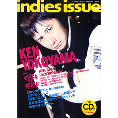 ｉｎｄｉｅｓ　ｉｓｓｕｅ　Ｖｏｌ．５０（２０１０．０４／０５）　特集横山健とピザ・オブ・デス・レコーズ　ブラッドサースティ・ブッチャーズ　トクマルシューゴ
