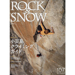 ＲＯＣＫ　＆　ＳＮＯＷ　１０７（ｓｐｒｉｎｇ　ｉｓｓｕｅ　ｍａｒ．２０２５）　特集小豆島クライミングガイド／ピオレドール３３年の歴史