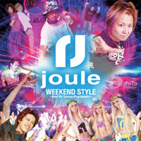 joule　－WEEK　END　STYLE－　Trance×Psychederic　BEST　HIT