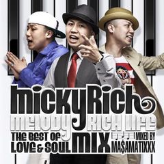 Melody Rich Life -The Best Of Love ＆ Soul Mix-