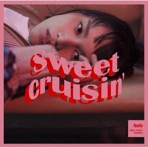 セブンネットショッピングで買える「Anly/Sweet Cruisin’(初回生産限定盤)」の画像です。価格は4,675円になります。