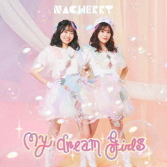 My　dream　girls（NACHERRY盤）