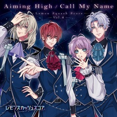 『レモンスカッシュスコア』Vol.4「Aiming High／Call My Name」（通常盤／CD）（セブンネット限定特典：ミニアクリルスタンドキーホルダー（ソロ素材・ランダム1種））