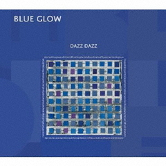 BLUE　GLOW
