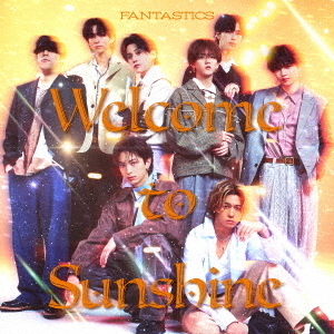 FANTASTICS from EXILE TRIBE／Welcome to Sunshine（2CD） 通販