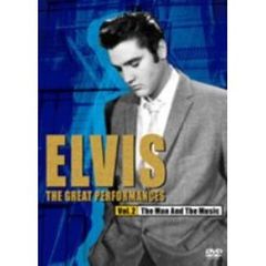 エルヴィス・プレスリー／グレイト・パフォーマンス ザ・マン・アンド・ミュージック（ＤＶＤ）