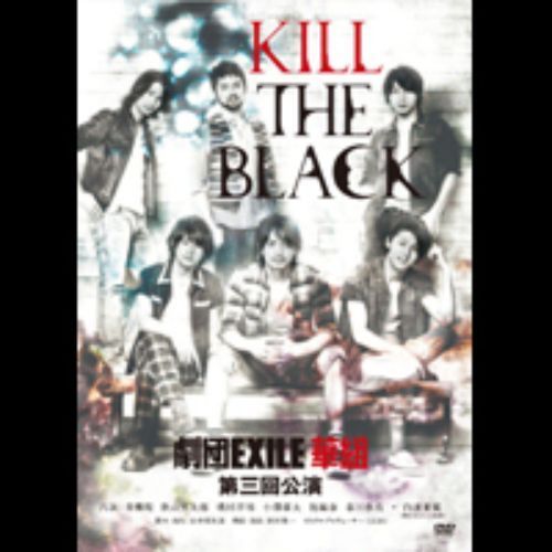 KILL　THE　BLACK（ＤＶＤ）