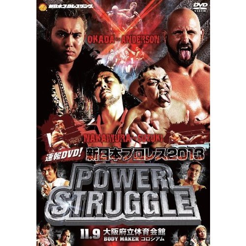 速報DVD！新日本プロレス2013 POWER STRUGGLE 11.9大阪府立体育会館～BODY MAKER コロシアム～（ＤＶＤ）