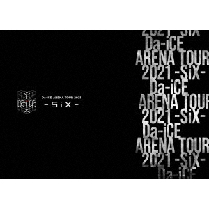 Da-iCE／Da-iCE ARENA TOUR 2021 -SiX- DVD 初回生産限定版（ＤＶＤ