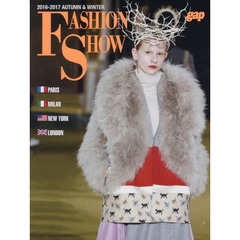 ＦＡＳＨＩＯＮ　ＳＨＯＷ　２０１６－２０１７ＡＵＴＵＭＮ＆ＷＩＮＴＥＲ　ＣＯＬＬＥＣＴＩＯＮＳ　ＰＡＲＩＳ　ＭＩＬＡＮ　ＮＥＷ　ＹＯＲＫ　ＬＯＮＤＯＮ