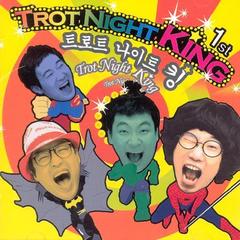 Trot Night King／Trot Night King Vol.1 - Trot Night King　（輸入盤）