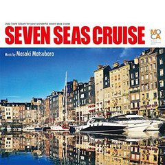 SEVEN　SEAS　CRUISE