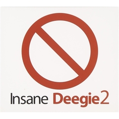 Deegie - Insane Deegie 2 （輸入盤）