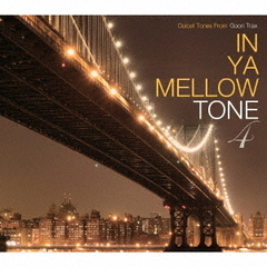 IN YA MELLOW TONE 4 GOON TRAX 10th Anniversary Edition