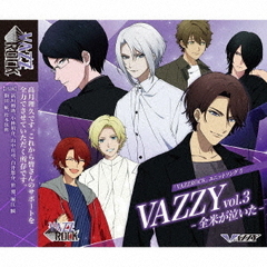 「VAZZROCK」ユニットソング5「VAZZY　vol．3　－全米が泣いた－」