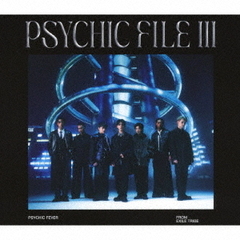 PSYCHIC FEVER from EXILE TRIBE／PSYCHIC FILE  III（初回生産限定盤A／CD+Blu-ray）（特典なし）
