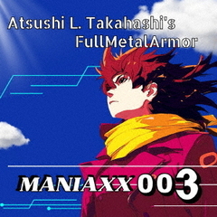 MANIAXX　003