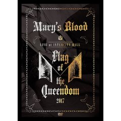 Mary's Blood／LIVE at INTERCITY HALL ?Flag of the Queendom?（ＤＶＤ）