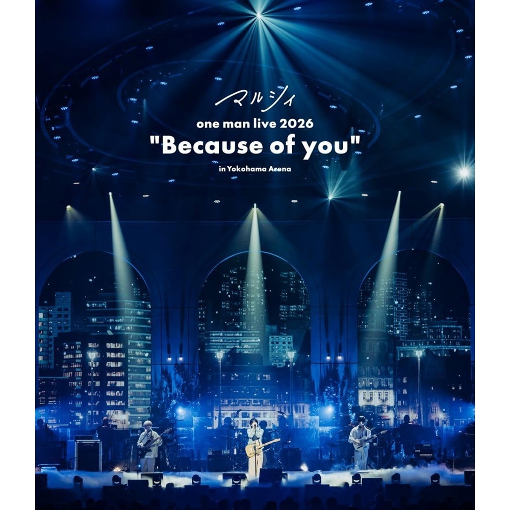 マルシィ／マルシィ one man live 2026 ”Because of you” in 横浜