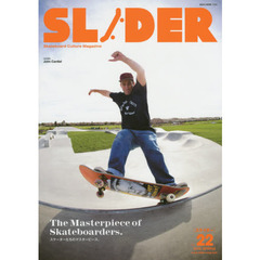 SLIDER(スライダー)Vol.22 (NEKO MOOK)　特集スケーターたちのマスターピース＋長瀬智也の巻頭コラム