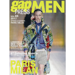 ｇａｐ　ＰＲＥＳＳ　ＭＥＮ　ｖｏｌ．４６（２０１７Ｓｐｒｉｎｇ　＆　Ｓｕｍｍｅｒ）　ＰＡＲＩＳ，ＭＩＬＡＮ　ＭＥＮ’Ｓ　ＣＯＬＬＥＣＴＩＯＮＳ