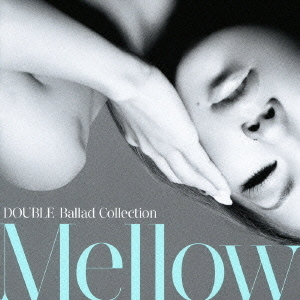 ֥ͥåȥåԥ󥰤㤨BalladCollectionMellowפβǤʤ2,619ߤˤʤޤ