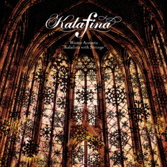 Winter　Acoustic“Kalafina　with　Strings”