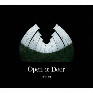 Aimer／Open α Door（完全生産限定盤／CD+2Blu-ray+付属品）（特典なし）